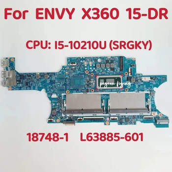 18748-1 Mainboard HP ENVY X360 15-DR Nešiojamojo kompiuterio motininė Plokštė PROCESORIUS: i5-10210U SRGKY SRGKY DDR4 L63885-601 L63885-001 100% Bandymo GERAI Nuotrauka